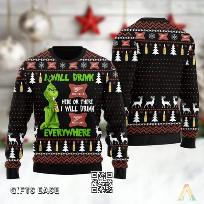 I Will Drink Here And There Miller High Life Beer Ugly Christmas Sweater