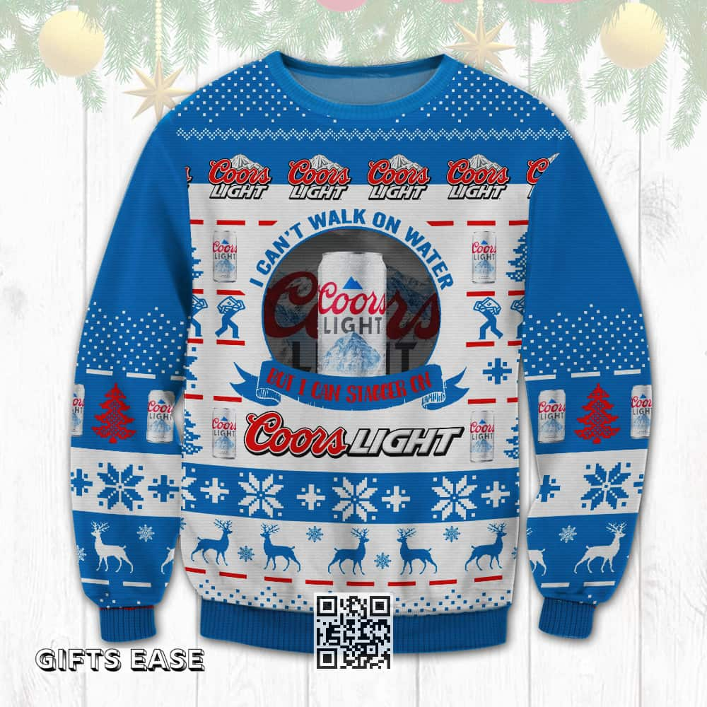 I Can't Walk On Water But I Can Stagger On Coors Light Ugly Christmas Sweater Gift For Daughter