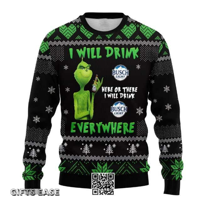 Funny Grinch I Will Drink Busch Light Beer Everywhere Ugly Christmas Sweater