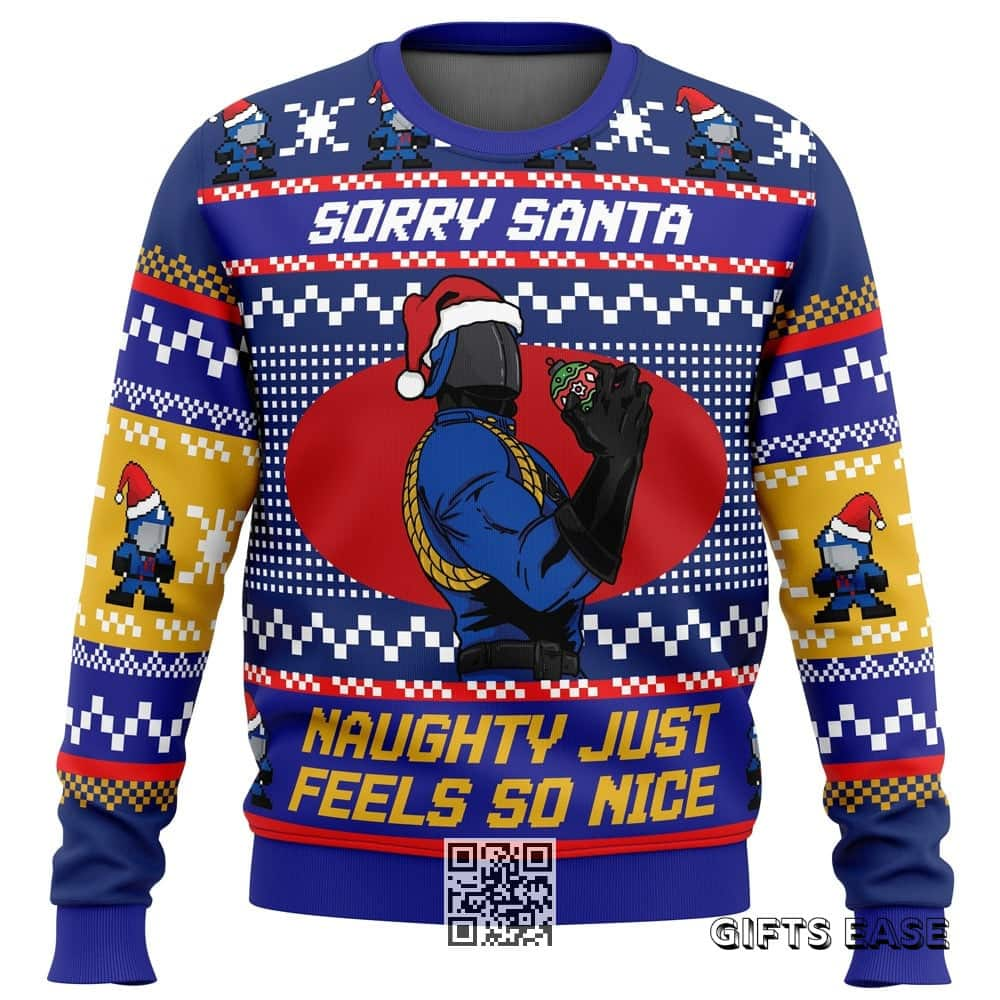 Cobra Commander Gi Joe Ugly Christmas Sweater Sorry Santa Naughty Just Feels So Nice