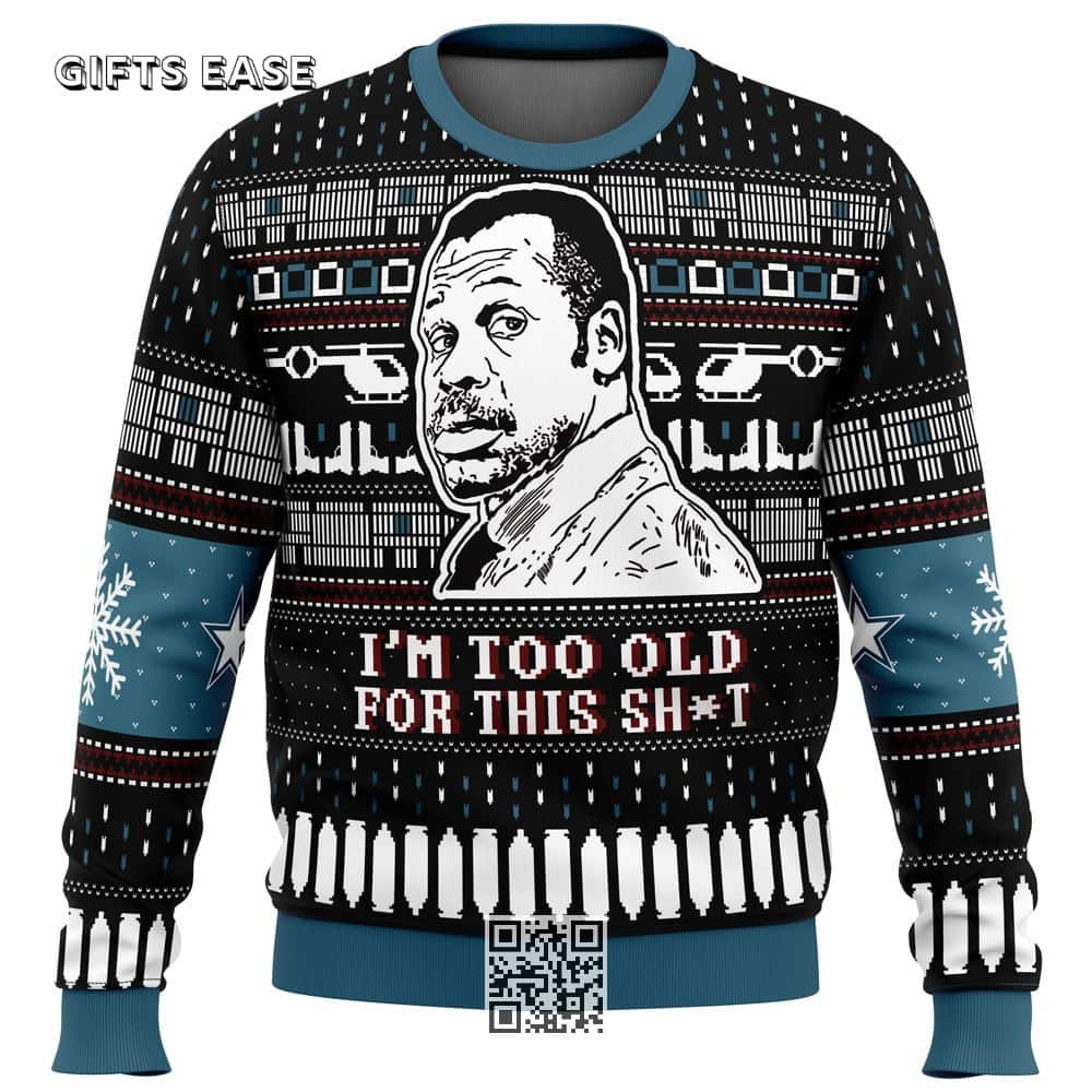 Danny Glover Lethal Weapon Ugly Christmas Sweater I’m Too Old For This Sh*t