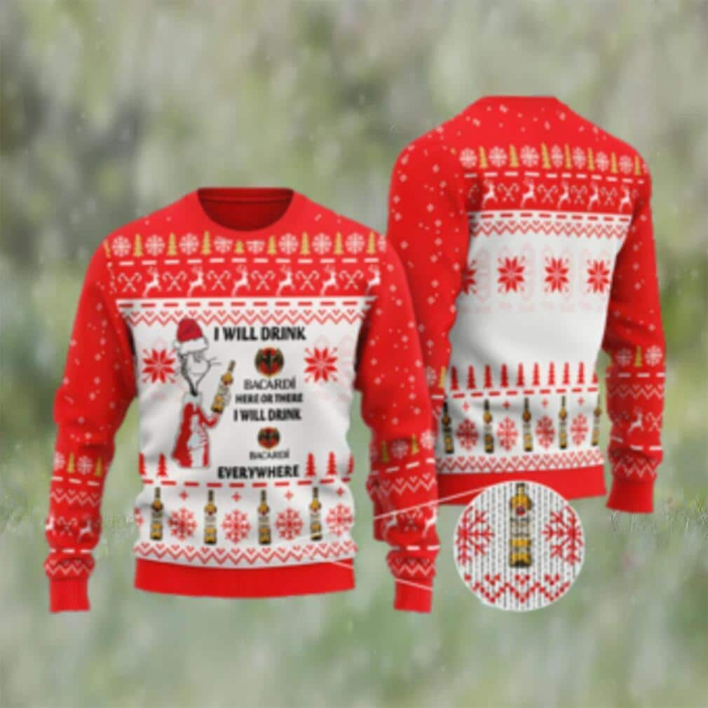 I Will Drink Bacardi Rum Everywhere Ugly Christmas Sweater