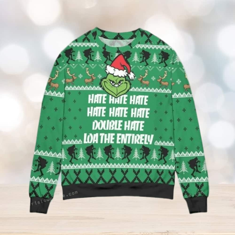 Green Grinch Ugly Christmas Sweater Hate Double Hate Loathe Entirely