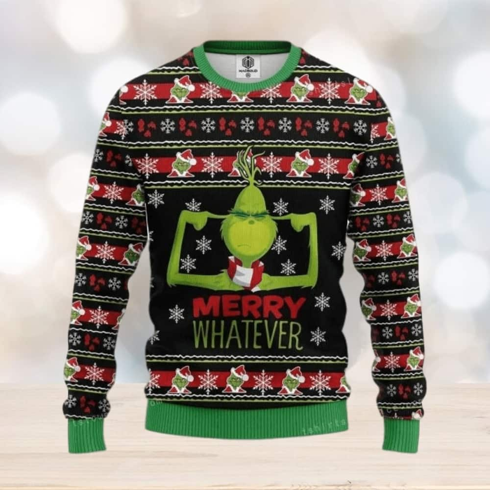 Funny Grinch Ugly Christmas Sweater Merry Whatever